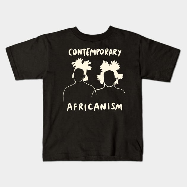 Contemporary Africanism - Nappy Dreadlock Hairstyle Kids T-Shirt by isstgeschichte